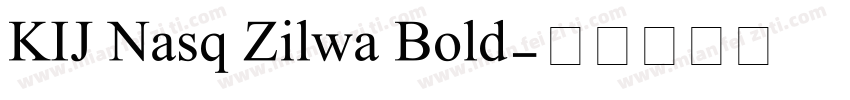 KIJ Nasq Zilwa Bold字体转换